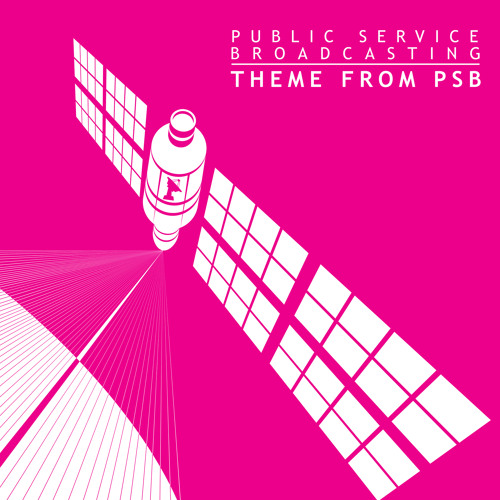 Theme From PSB (Fold's Technicolour Remix) - Public Service Broadcasting