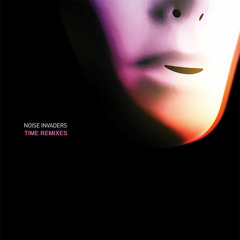 05 Noise Invaders - Time (D.Vice Remix) - 192kbps