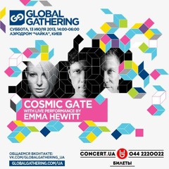 Cosmic Gate feat  Emma Hewitt Live @ Global Gathering Ukraine 2013