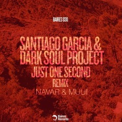Dark Soul Project & Santiago Garcia - Just One Second (Navar Remix)