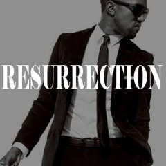 *Free Download* Resurrection feat. Kanye West (Yeezus)(Prod. Transcript)