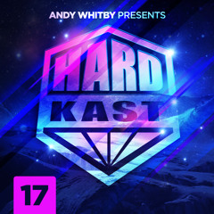 HARDKAST 017 - Whitbyworld Edition - www.weloveithard.com