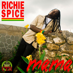Richie Spice - MAMA