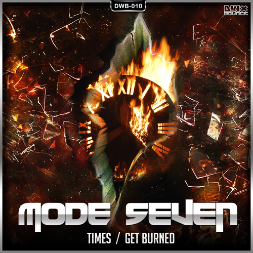 Mode Seven - Get Burned (PREVIEW)