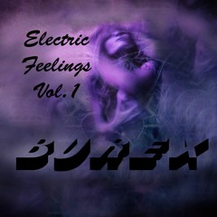 Burex - Electric Feelings Podcast Vol. 1