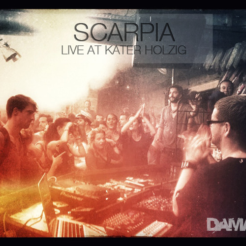 Alexander Kowalski Pres. Scarpia - Live At Kater Holzig Berlin (14-07-2013)
