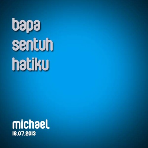 Bapa Sentuh Hatiku Kod G / Sentuh Hatiku Chord : G d/f# em bapa sentuh