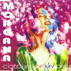 Morgana - Colours Of My Dream (Radio Version)
