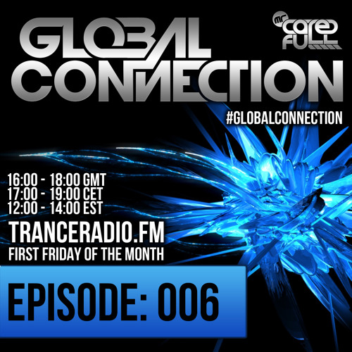 Global Connection #006 With Guest The Noble Six 0/07/13