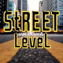 Street LeveL (Mix)
