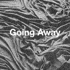 Going Away