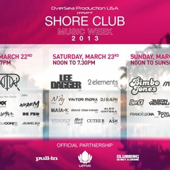live from Miami 2013 at SHORE club - Progressive House
