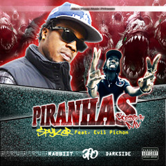 ► Spyker #NVP feat. Evil Pichon - Piranhas (JULY2013) ◄(Hosted By MV)
