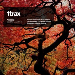 Alcatraz - Give Me Luv (H Foundation Remix) EXCERPT