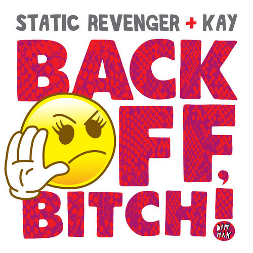 Static Revenger feat. Kay - Back Off, Bitch! (SR Club Mix) (Teaser)