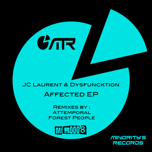 JC Laurent & Dysfuncktion - Affected EP inc. Attemporal & Forest People Rmx - Out Now on Minority's