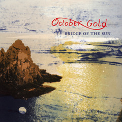 October Gold - "Song Of The Last Prayer"