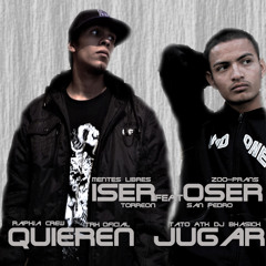 Quieren jugar - ISER ft Oser (Prod. Dj Bha-Sick y Tato Atk)