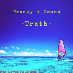"Truth" Feat. Breezy (Prod. C and N Beats)