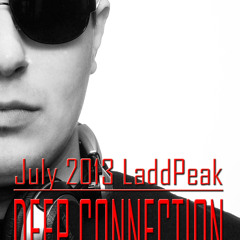 DEEP CONNECTION - LaddPeak (dj Set July 2013)