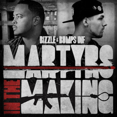 Bizzle & Bumps INF - Martyrs in The Making