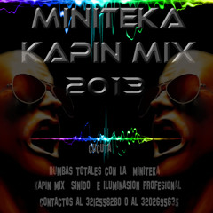 MINITEKA (KAPIN MIX)  CON LO MEJOR DEL REGUETON  2013