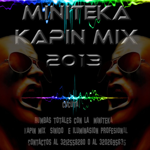 MINITEKA (KAPIN MIX)  CON LO MEJOR DEL REGUETON  2013