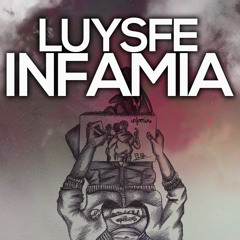 Luysfe - Infamia (prod. Luysfe)