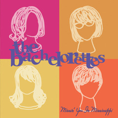 The Bachelorettes - Feels Like Coming Home - Mississippi