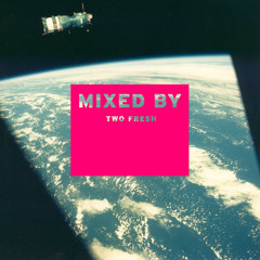 MIXED BY Two Fresh