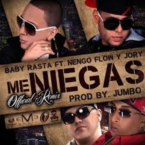 Stream 90 Baby Rasta Y Gringo – Me Niegas [[ By Fabeam Dj ]].mp3 by famix |  Listen online for free on SoundCloud