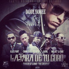 Daddy Yankee ft. Mozart La Para, Secreto, Black Point, Cromo X, Jacool - La para de tu coro