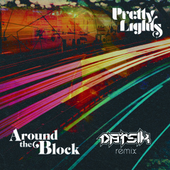 Pretty Lights ft. Talib Kweli  - Around The Block (Datsik Remix) FREE