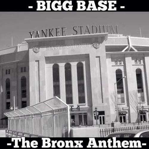 Bigg Base The Bronx Anthem