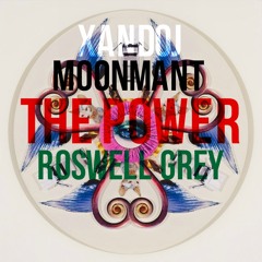 XandOJ x MoonManT x The Power (Produced By. Roswell Grey)