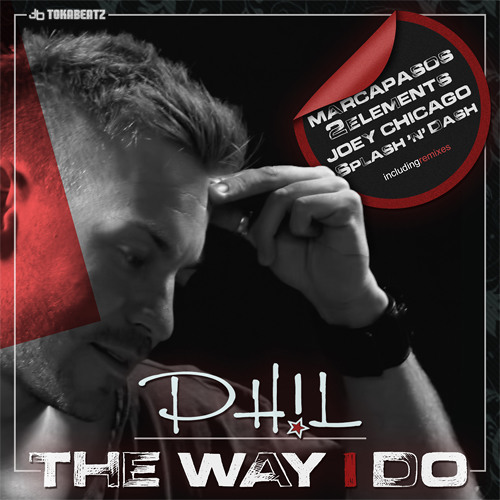 PH!L - The Way I Do (Marcapasos Remix) -SNIPPET-