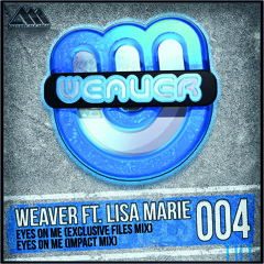 [WF004] Eyes On Me (Exclusive Files Mix) - Weaver Feat. Lisa Marie