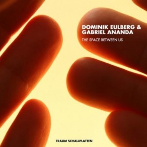 Dominik Eulberg & Gabriel Ananda - The Space Between Us (Original Mix)