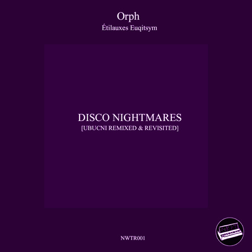 Ubucni [Remixed & Revisited by Disco Nightmares]