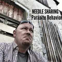 Needle Sharing - Parasite Behavior - Preview