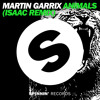 Martin Garrix - Animals (Isaac Remix)