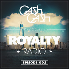 Cash Cash - Royalty Radio 002