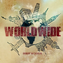 Hot 95.9 Artist: 2Shay "Worldwide" ft. Canon