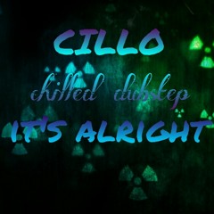 Cillo - It's Alright