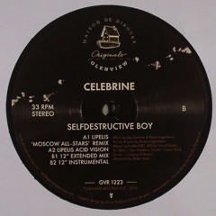 GVR1223 — Celebrine — Selfdestructive Boy w/Lipelis Remixes 12"