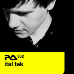 Ital Tek - Resident Advisor Podcast - Feb 2013 (Download)