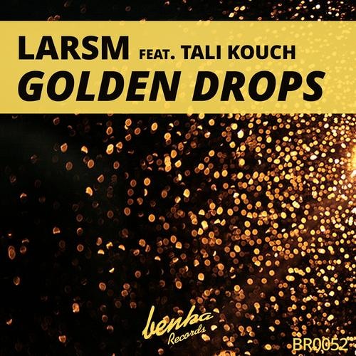 LarsM ft. Tali Kouch - Golden Drops (Original Mix) (BENKA RECORDS) (OUT NOW)