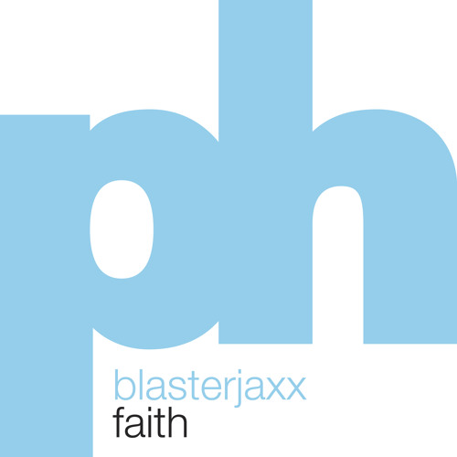 Blasterjaxx - Faith [OUT NOW) [Powerhouse Music]