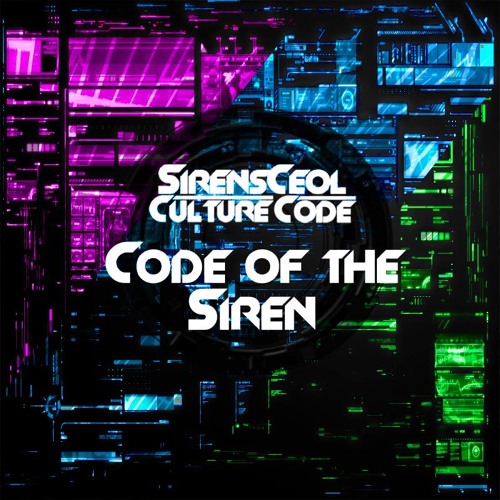 SirensCeol & Culture Code - Code of the Siren [EXCLUSIVE PREMIERE]