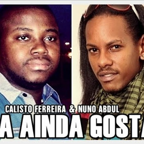 Calisto Ferreira ft. Nuno Abdul - Ela ainda gosta [2013] By.Mrkiza